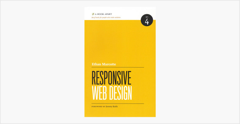 Responsive Web Design by Ethan Marcotte